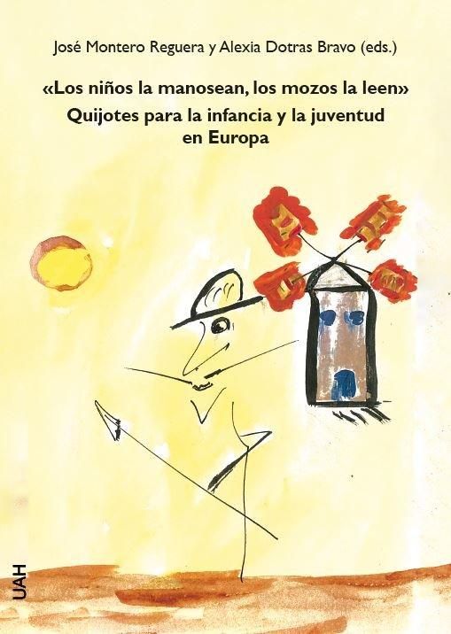 Produktbild: "Los ni&ntilde;os la manosean, los mozos la leen" : Quijotes para la infancia y la juventud en Europa