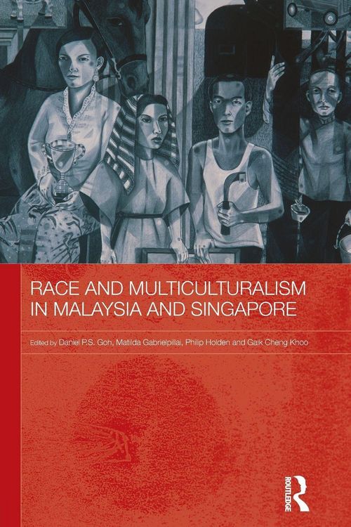 Produktbild: Race and Multiculturalism in Malaysia and Singapore