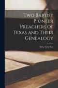 Produktbild: Two Baptist Pioneer Preachers of Texas and Their Genealogy