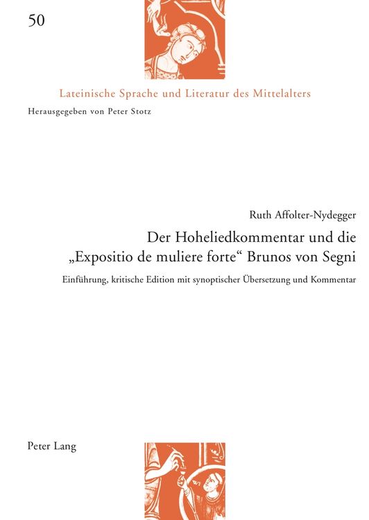 Produktbild: Der Hoheliedkommentar und die &laquo;Expositio de muliere forte&raquo; Brunos von Segni
