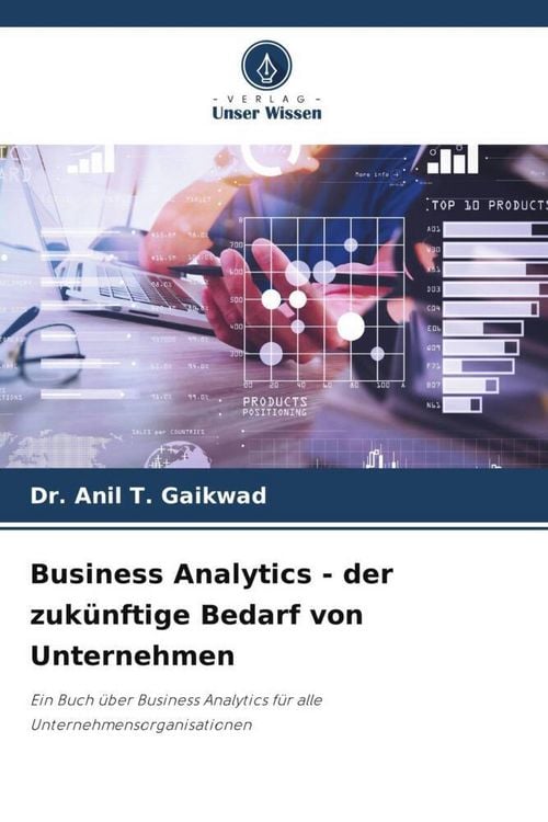 Produktbild: Business Analytics - der zuk&uuml;nftige Bedarf von Unternehmen