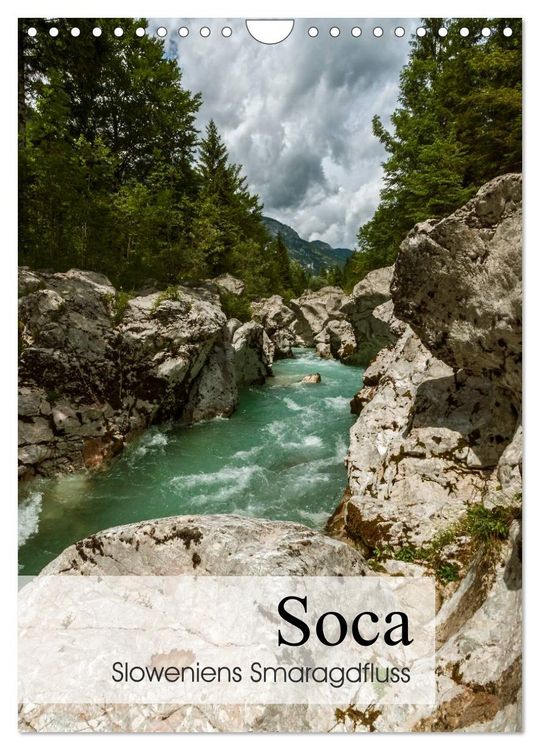 Produktbild: Soca - Sloweniens Smaragdfluss (Wandkalender 2026 DIN A4 hoch), CALVENDO Monatskalender