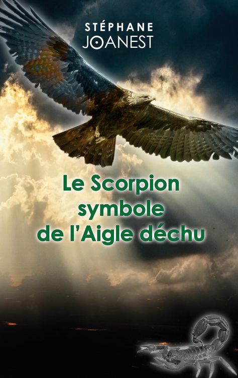 Produktbild: Le Scorpion symbole de l'Aigle d&eacute;chu