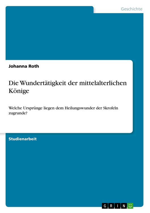Produktbild: Die Wundert&auml;tigkeit der mittelalterlichen K&ouml;nige