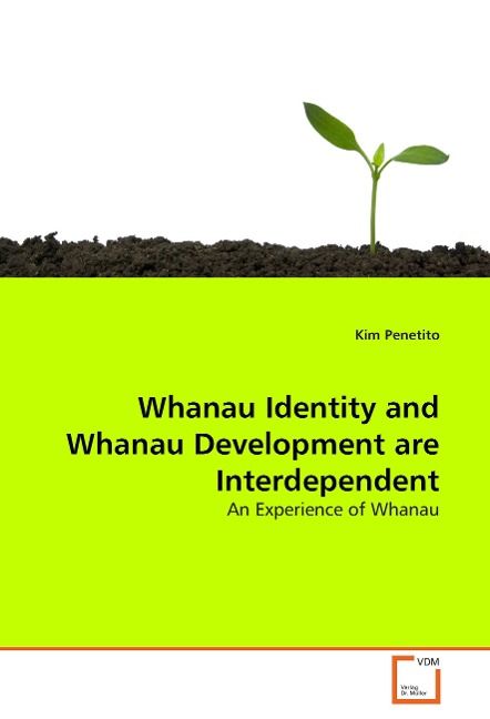 Produktbild: Penetito, K: Whanau Identity and Whanau Development are Inte