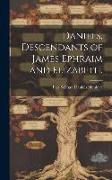 Produktbild: Daniels, Descendants of James Ephraim and Elizabeth.