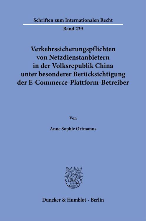 Produktbild: Verkehrssicherungspflichten von Netzdienstanbietern in der Volksrepublik China unter besonderer Ber&uuml;cksichtigung der E-Commerce-Plattform-Betreiber.
