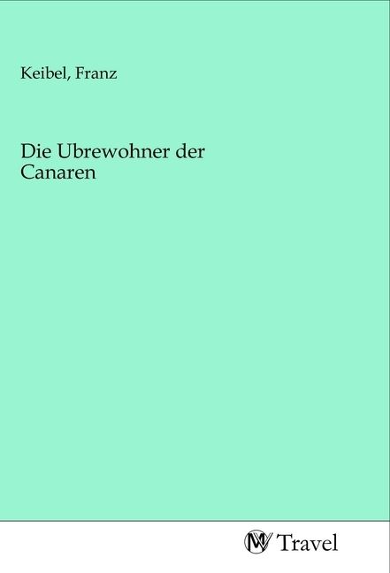Produktbild: Die Ubrewohner der Canaren