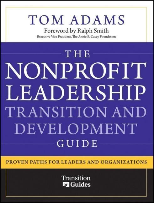 Produktbild: The Nonprofit Leadership Transition and Development Guide