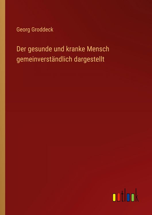 Produktbild: Der gesunde und kranke Mensch gemeinverst&auml;ndlich dargestellt