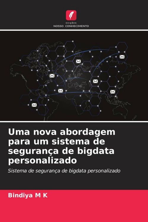 Produktbild: Uma nova abordagem para um sistema de seguran&ccedil;a de bigdata personalizado