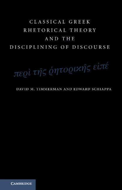 Produktbild: Classical Greek Rhetorical Theory and the Disciplining of Discourse