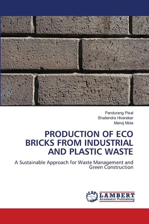 Produktbild: Production Of Eco Bricks from Industrial and Plastic Waste