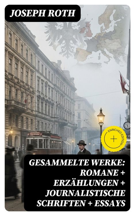 Produktbild: Gesammelte Werke: Romane + Erz&auml;hlungen + Journalistische Schriften + Essays