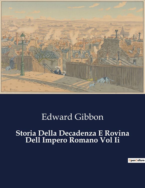 Produktbild: Storia Della Decadenza E Rovina Dell Impero Romano Vol Ii