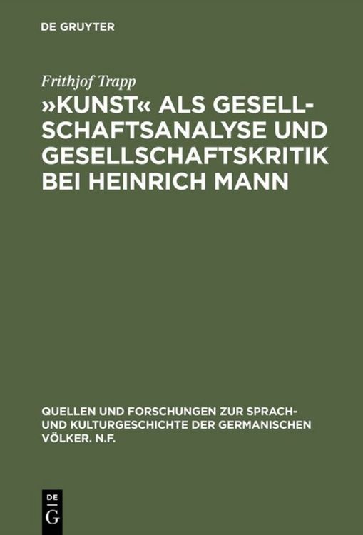 Produktbild: &raquo;Kunst&laquo; als Gesellschaftsanalyse und Gesellschaftskritik bei Heinrich Mann