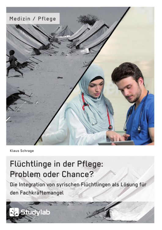 Produktbild: Fl&uuml;chtlinge in der Pflege: Problem oder Chance?