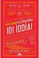 Produktbild: Her Zaman Kazanacaginiz 101 Iddia Imkansiz Gibi G&ouml;r&uuml;nen Seylerin Bilimi