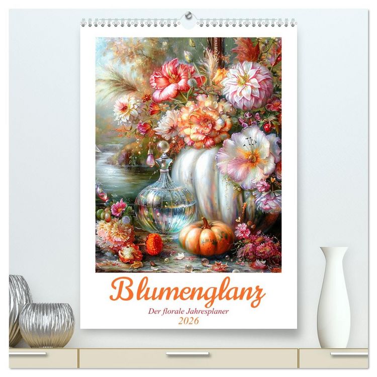 Produktbild: Blumenglanz (hochwertiger Premium Wandkalender 2026 DIN A2 hoch), Kunstdruck in Hochglanz
