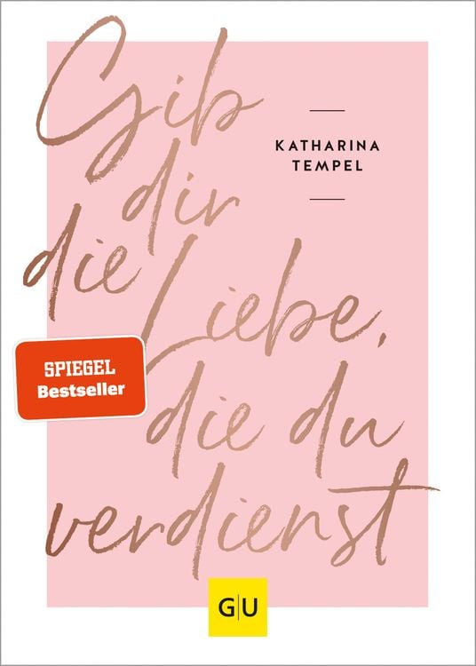 Produktbild: Gib dir die Liebe, die du verdienst