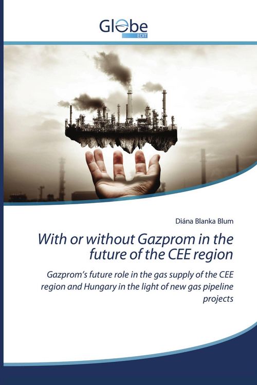 Produktbild: With or without Gazprom in the future of the CEE region