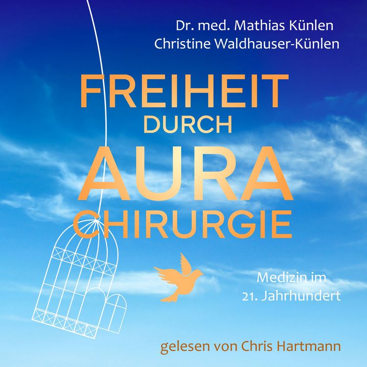 Produktbild: Freiheit durch Aurachirurgie