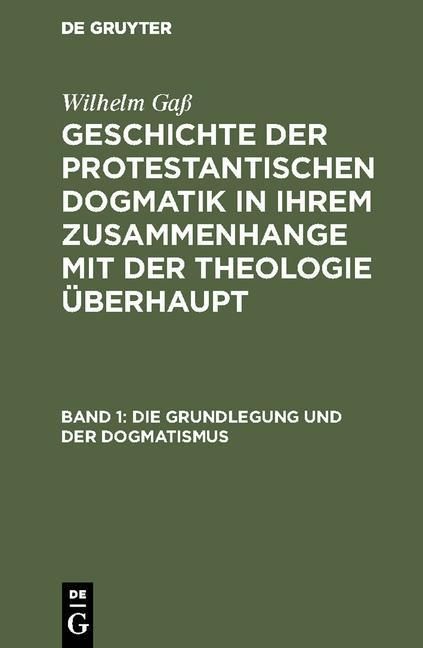 Produktbild: Die Grundlegung und der Dogmatismus