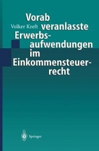 Produktbild: Vorab veranlasste Erwerbsaufwendungen im Einkommensteuerrecht