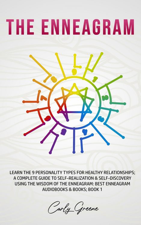 Produktbild: The Enneagram; Learn the 9 Personality Types for Healthy Relationships; a Complete Guide to Self-Realization & Self-Discovery Using the Wisdom of the