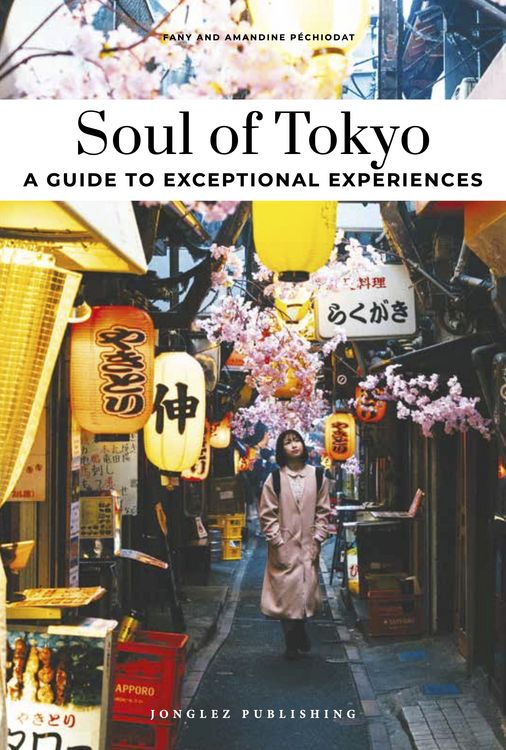 Produktbild: Soul of Tokyo- A guide to exceptional experiences