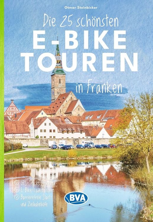 Produktbild: BVA Die 25 sch&ouml;nsten E-Bike Touren in Franken