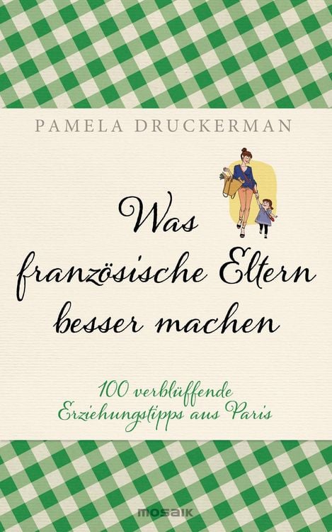 Produktbild: Was franz&ouml;sische Eltern besser machen