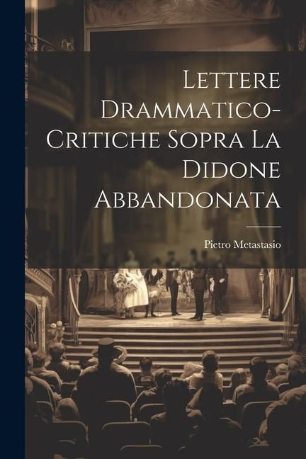 Produktbild: Lettere Drammatico-Critiche Sopra La Didone Abbandonata