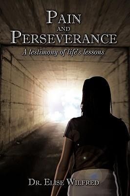 Produktbild: Pain and Perseverance-A testimony of life's lessons