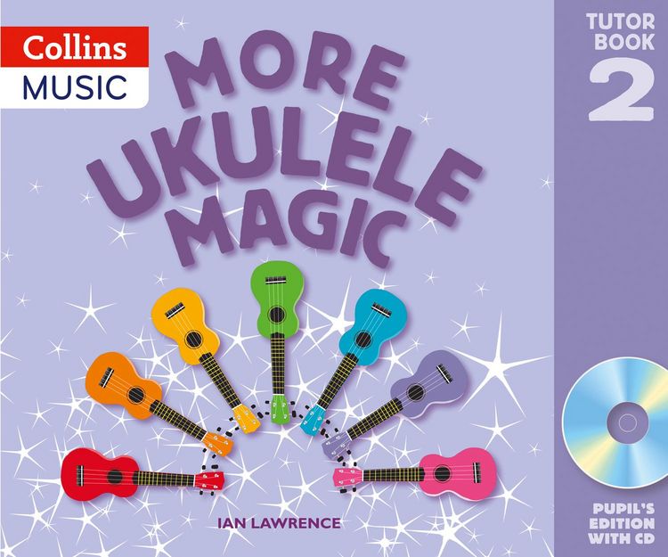 Produktbild: Ukulele Magic - More Ukulele Magic: Tutor Book 2 - Pupil's Book (with CD)