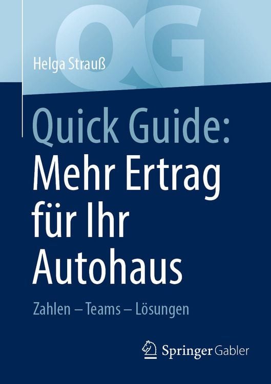 Produktbild: Quick Guide: Mehr Ertrag f&uuml;r Ihr Autohaus