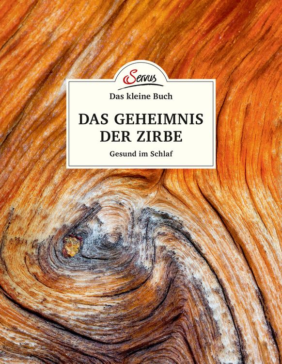 Produktbild: Das kleine Buch: Das Geheimnis der Zirbe