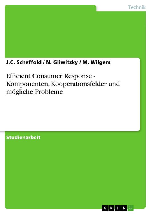 Produktbild: Efficient Consumer Response - Komponenten, Kooperationsfelder und m&ouml;gliche Probleme