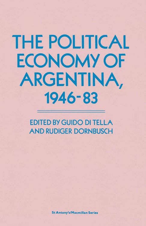 Produktbild: The Political Economy of Argentina, 1946&ndash;83