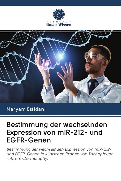 Produktbild: Bestimmung der wechselnden Expression von miR-212- und EGFR-Genen