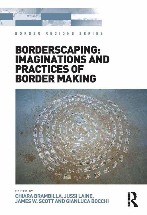 Produktbild: Borderscaping: Imaginations and Practices of Border Making