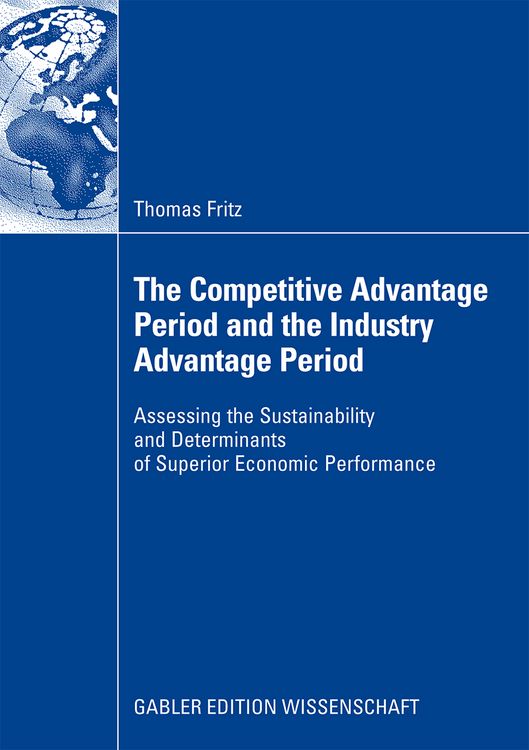 Produktbild: The Competitive Advantage Period and the Industry Advantage Period