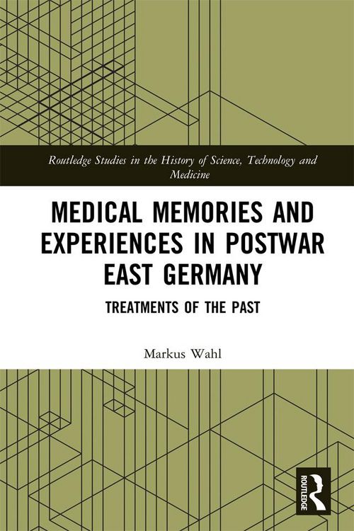 Produktbild: Medical Memories and Experiences in Postwar East Germany