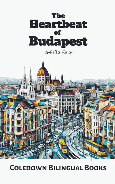 Produktbild: The Heartbeat of Budapest and Other Stories
