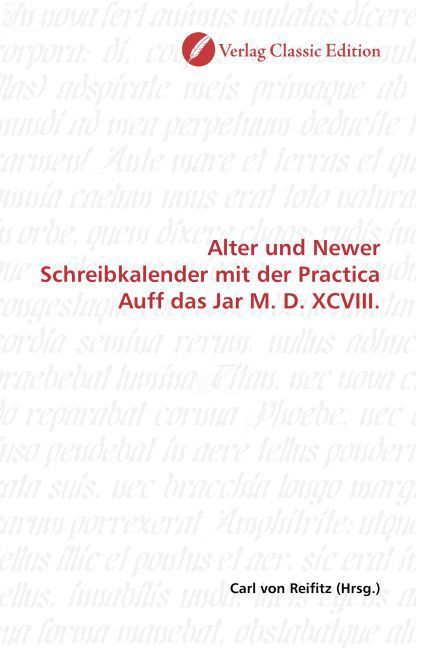 Produktbild: Alter und Newer Schreibkalender mit der Practica Auff das Jar M. D. XCVIII.