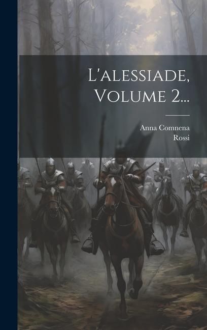 Produktbild: L'alessiade, Volume 2...