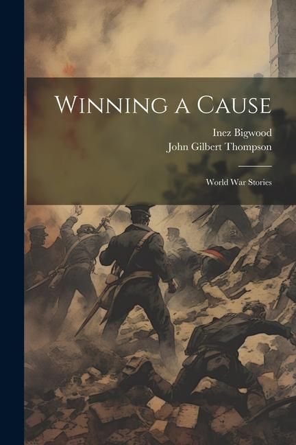 Produktbild: Winning a Cause: World War Stories