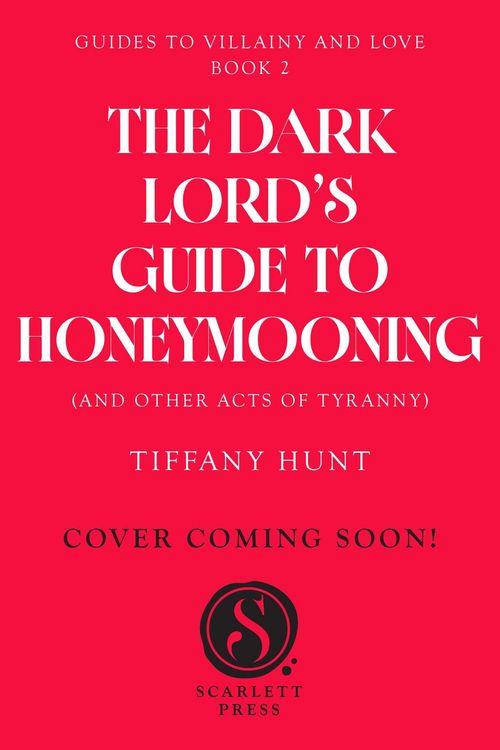 Produktbild: Dark Lord's Guide to Honeymooning (and Other Acts of Tyranny)