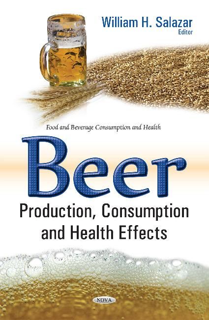 Produktbild: Beer Production, Consumption & Health Effects