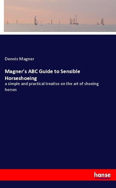 Produktbild: Magner's ABC Guide to Sensible Horseshoeing
